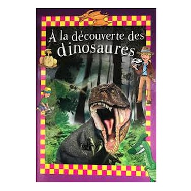 A La Decouverte Des Dinosaur