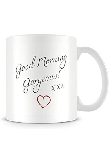 Behind The Glass Good Morning Gorgeous - Printed Funny Mug - Great Gift/Present Idea