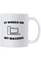 Casitika Computer Science Programmer Gifts. Funny Coding Geek 11 oz Coffee Mug. It Works On My Mach