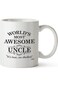 Christmas Gifts For Uncle - Funny Father's Day Coffee Mug - Best Ever Birthday Cup For Greatest Unc