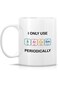 Retreez Funny Mug - I Only Use Sarcasm Periodically Chemist Chemistry Student Teacher Periodic 11 O