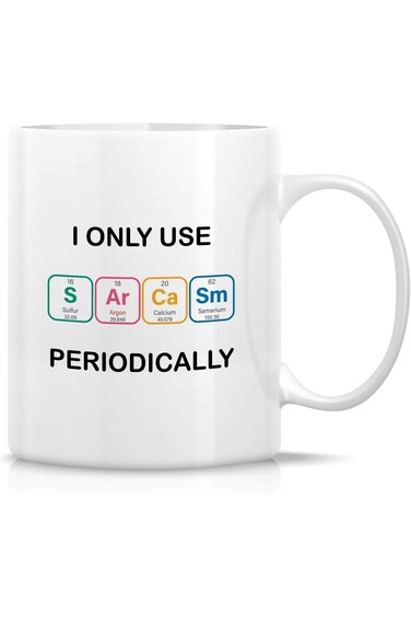 Retreez Funny Mug - I Only Use Sarcasm Periodically Chemist Chemistry Student Teacher Periodic 11 O