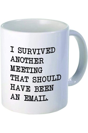 Mug with the phrase printed on it &laquo;I Survived another meeting that should have an email The Office&raquo;