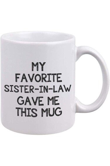 كوب قهوة مضحك - أهدتني أخت زوجي المفضلة هذا الكوب - هدايا عائلية مميزة - عيد ميلاد رائع