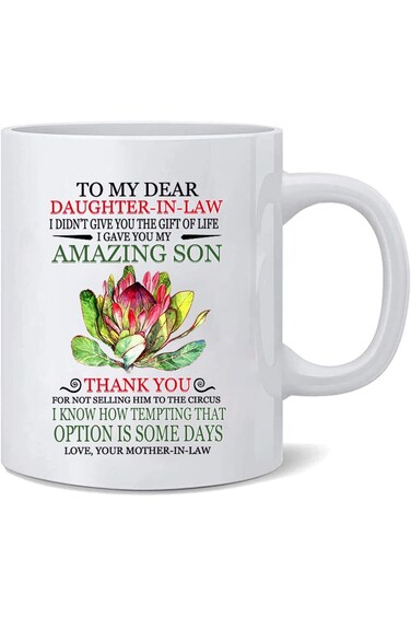 Kwieema KMCH Daughter- In- Law Coffee Mug To My Dear Daughter In Law I Gave You My Amazing Son Pres