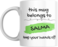 This Mug Belongs to Me, Keep Your Hands Off! Coffee Mug, 11oz, Variety of Names to Choose From, For Home or Office (SALMA - GREEN)