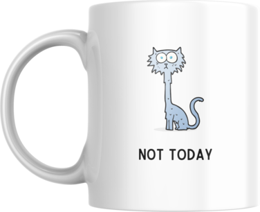 Ceramic Coffee Mug, 11oz, Not Today Cat Print, Funny Design, Gift for Pet Owner, Colleague, Man, Woman, Friend