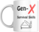 Funny Coffee Mug Gen X Survival, 11oz, Gift for Gen-X'er, Husband, Brother, Uncle, Grandfather, Boyfriend