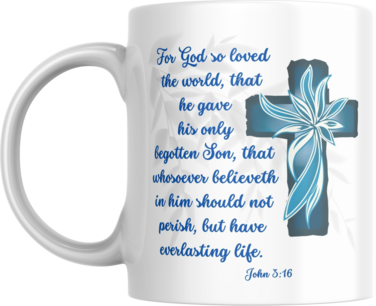 Inspirational Christian Coffee Mug, John 3:16, Gift for Friend, Family, Man, Woman, Christian