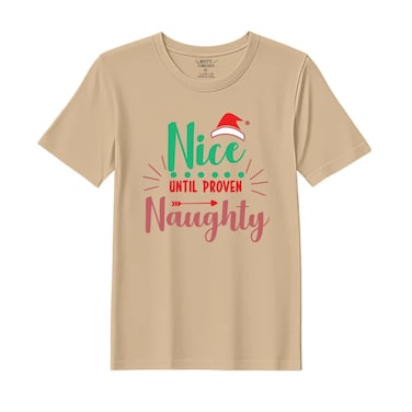 BYFT Threads Medium Beige Polycotton T-Shirt - Christmas "Nice untill proven Naughty" Printed Design, Premium Holiday Collection