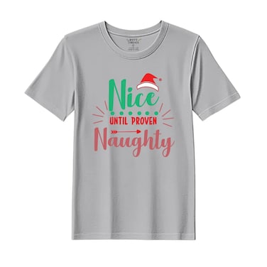 BYFT Threads Large Grey Polycotton T-Shirt - Christmas "Nice untill proven Naughty" Printed Design, Premium Holiday Collection