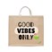 BYFT Tote Bag - Good Vibes Only Printed Stylish Carry-All Laminated Jute Bag With Gusset Set of 01