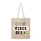 BYFT Tote Bag - Good Vibes Only Printed Stylish Carry-All Unlaminated Juco Bag Set of 01