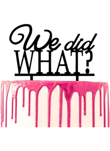 CARISPIBET Cake Topper Funny Cake Decoration with Lettering We Did What? Acrylic Decoration Tool