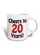 Cheers To 20 Years Printed Coffee Mug White/Black/Red