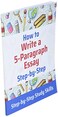How To Write A 5Paragraph Essay Stepbystep Stepbystep Study Skills