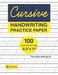 Cursive Handwriting Practice Paper with Angled Vertical Guides 1 Blank Writing White Pages 8.5"x11" Notebook for Grades 1-5, Age 6-1   Cursive ... Beginning Cursive Handwriting Workbooks