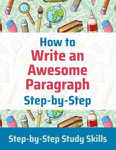 Independently Published How to Write an Awesome Paragraph Step-by-Step: Step-by-Step Study Skills