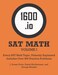16.io SAT Math Orange Book Volume I: Every Topic, Patiently Explained