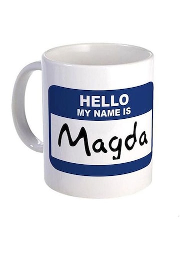 Print Hello My Name Is Magda Printed Coffee Mug White/Blue/Black