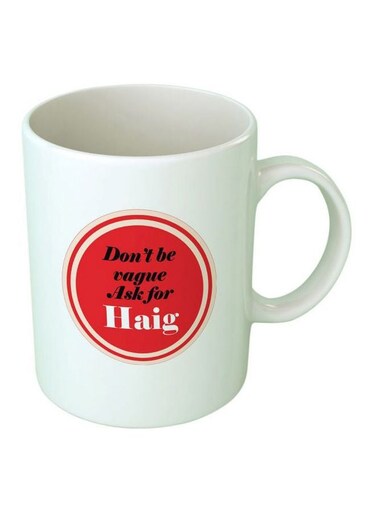 Print Don't Be Vague Ask For Haig Printed Mug White/Red/Black