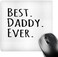 3dRose Best Daddy Ever - Gifts for fathers - dads - Good for Fathers day - black text, Mouse Pad, 20cm by 20cm