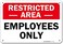 My Sign Center Restricted Area Employees Only 7&rdquo; x 10&rdquo; Industrial Grade Aluminum, Easy Mounting, Rust-Free/Fade Resistance, Indoor/Outdoor, USA Made