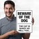 My Sign Center Beware of The Dog The Cat is Shady - 14"x10" .040 Rust Free Aluminum - Made in USA - UV Protected and Weatherproof - A82-379AL