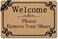 ZSL Indoor Outdoor Doormat Non Slip Door Mats Funny Welcome Front Door mat Personalized Design Kitchen Non Slip Entrance Shoe mat and Rugs (23.6 X 15.7 in) Welcome Please Remove Your Shoes