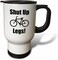 3dRose Shut Up Legs Bicyclists Bike Rides Working Out Spinning Cycling Travel Mug, 14-Ounce