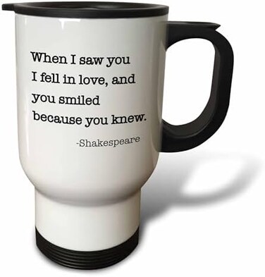 3dRose tm_171935_1" When I Saw You I Fell in Love and You Smiled Because You Knew" Travel Mug, 14 oz, Multicolor