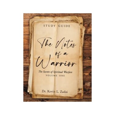 Independently Published The Notes of a Warrior: The Secrets of Spiritual Warfare Volume One