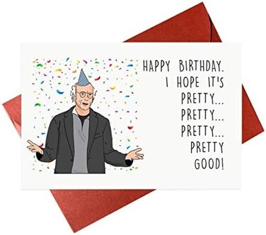 Gonzey Funny Larry David Birthday Card,Funny Birthday Card,Pretty Good Greeting Cards.