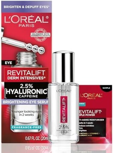 L&rsquo;Or&eacute;al Paris L'Oreal Paris Revitalift Hyaluronic AcidCaffeine Hydrating Eye Serum for Dark Circles, Fragrance Free. 67 fl. ozMoisturizer Sample.