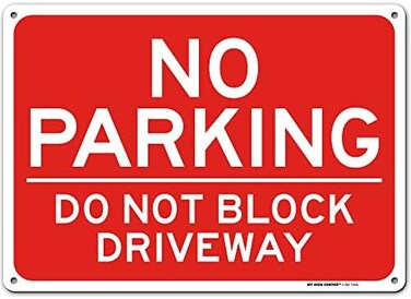My Sign Center No Parking Do Not Block Driveway 10" x 14" 0.40 Aluminum, Fade Resistance, Indoor/Outdoor Use, USA MADE white
