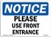 SignMission OSHA Notice Signs - Please Use Front Entrance SignExtremely Durable Made in the USA Signs or Heavy Duty Vinyl label DecalProtect Your Construction Site, WarehouseBusiness