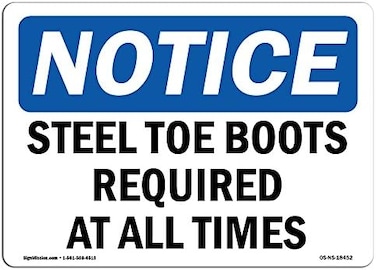 SignMission OSHA Notice Sign - Steel Toe Boots Required At All TimesAluminum SignProtect Your Business, Construction Site, WarehouseShop AreaMade in the USA