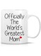 Retreez Funny Mug - Officially The World's Greatest Mom 11 Oz Ceramic Coffee Mugs - Funny, Sarcasm, Sarcastic, Motivational, Inspirational birthday gifts for mom, mum, mama, mother, mother's day gift