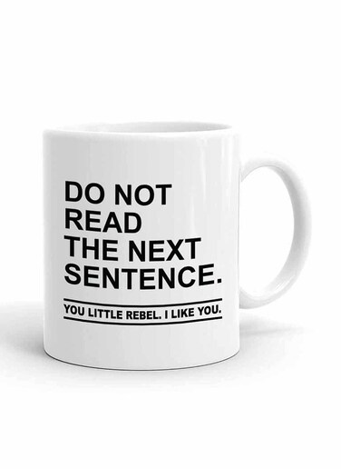Your Wall Rebel Funny Quote Printed Ceramic Coffee Mug 325ml, Perfect Gifting by Spoil Your Wall