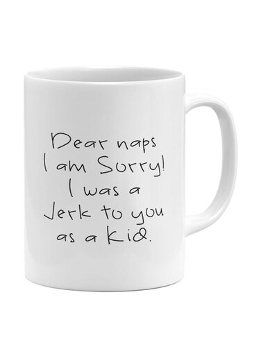 Naps I Am Sorry Printed Ceramic Coffee Mug White/Black
