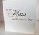 Elegant White and gold Mum Mother's day card