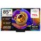 TCL 85-Inch 4K Ultra HD SQD Mini LED Google Smart TV, C7L, Black