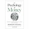 The Psychology of Money by Morgan Housel, Paperback Book