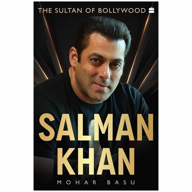 Salman Khan: The Sultan of Bollywood by Mohar Basu, Paperback Book