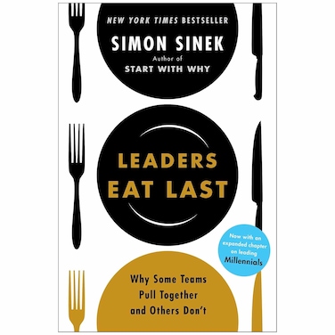 Leaders Eat Last by Simon Sinek, Paperback Book