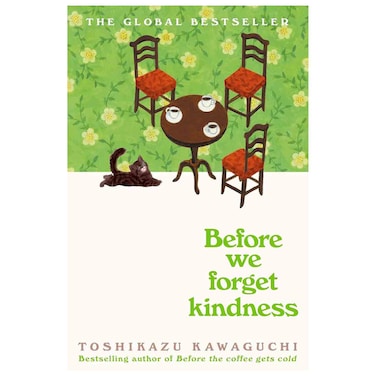 Before We Forget Kindness by Toshikazu Kawaguchi, Paperback Book