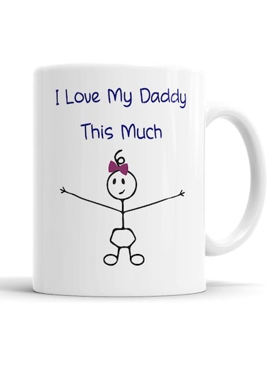 Your Wall Cute Quote "I Love My Daddy This Much"   Girls Mug Fathers Day Daughter Daddy Dad Gift Cup Birthday, Ceramic Mugs   11oz White By Spoil Your Wall