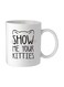 Show Me Your Kitties Printed Coffee Mug White/Black 350ml