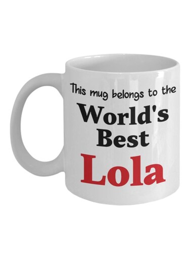 Mug Belongs To The World's Best Lola Printed Coffee Mug White/Black/Red