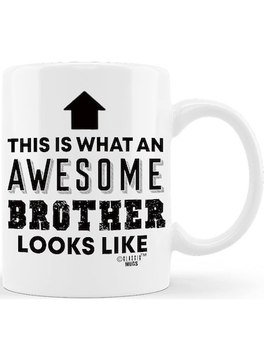 Your Wall Funny Quote Printed on Mug - "This Is What An Awesome Brother Looks Like" By Spoil Your Wall